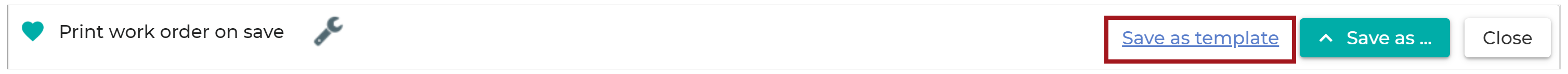 Work_Order_Footer_-_Save_As_Template_Link_20210723.png